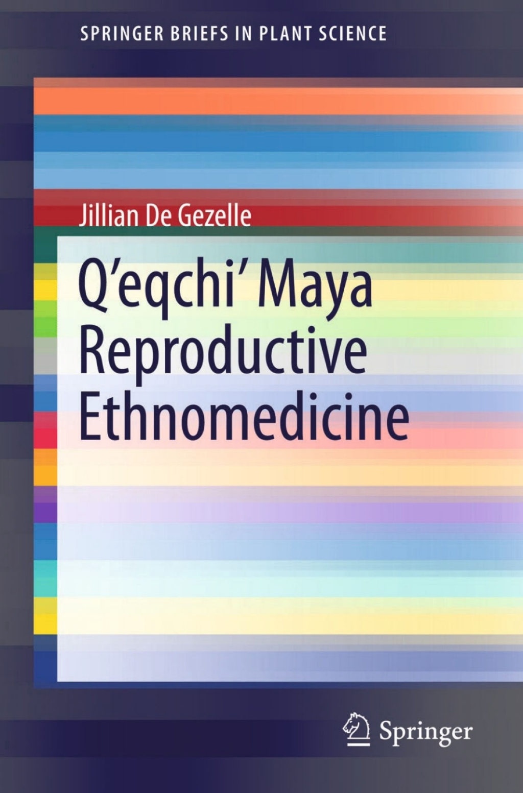 Qâ€™eqchiâ€™ Maya Reproductive Ethnomedicine  â€“ PDF/EPUB Version Downloadable