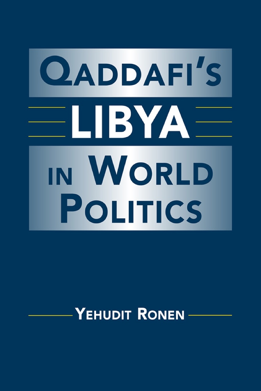 Qaddafi's Libya in World Politics 1st Edition â€“ PDF/EPUB Version Downloadable