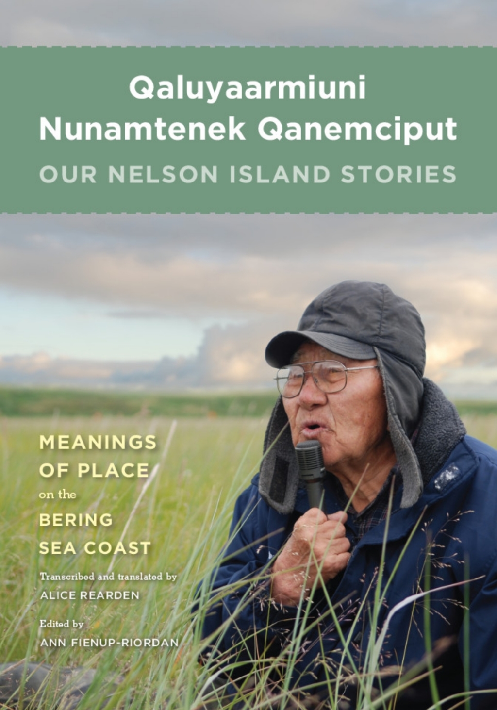 Qaluyaarmiuni Nunamtenek Qanemciput / Our Nelson Island Stories  â€“ PDF/EPUB Version Downloadable