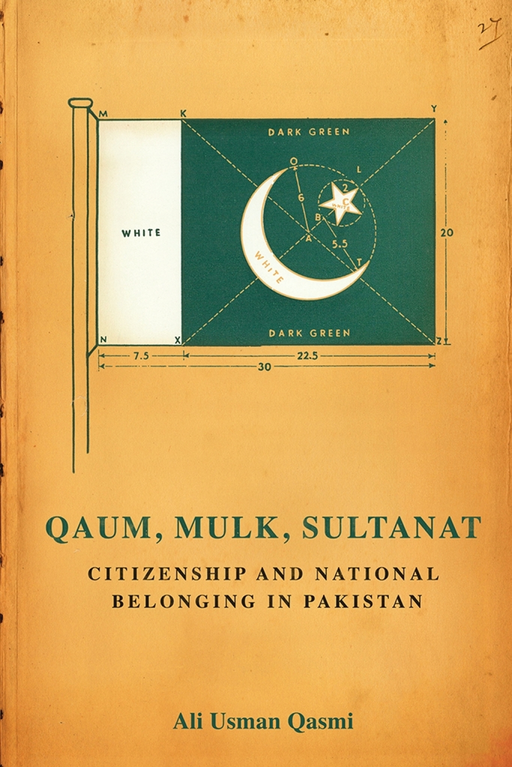 Qaum, Mulk, Sultanat Citizenship and National Belonging in Pakistan 1st Edition â€“ PDF/EPUB Version Downloadable