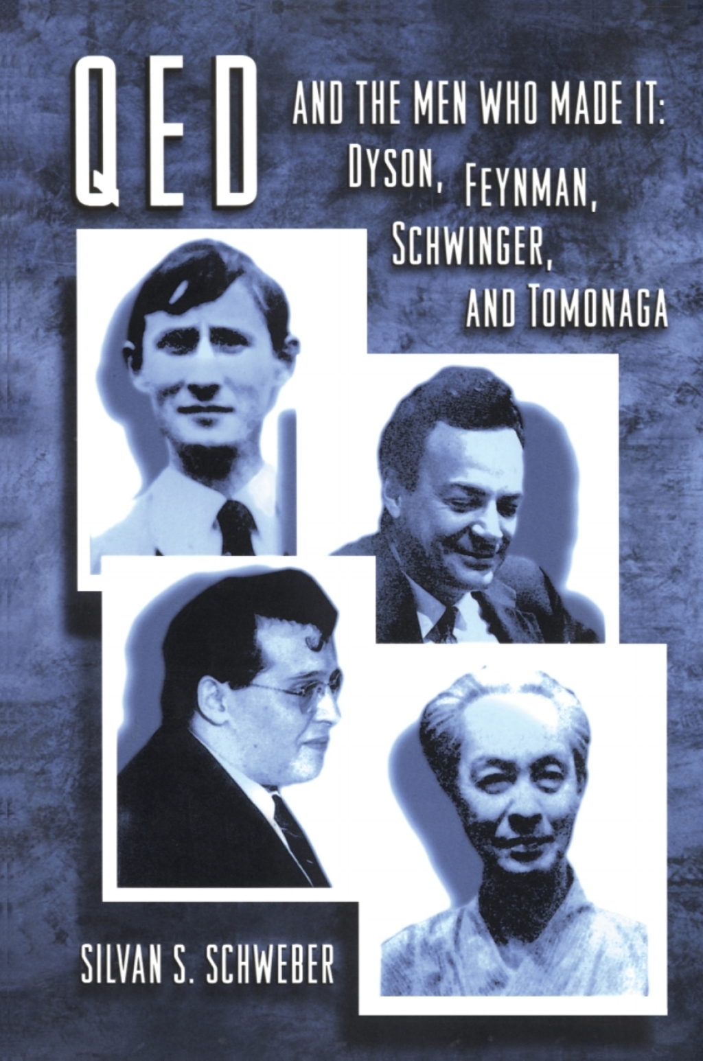 QED and the Men Who Made It Dyson, Feynman, Schwinger, and Tomonaga  â€“ PDF/EPUB Version Downloadable