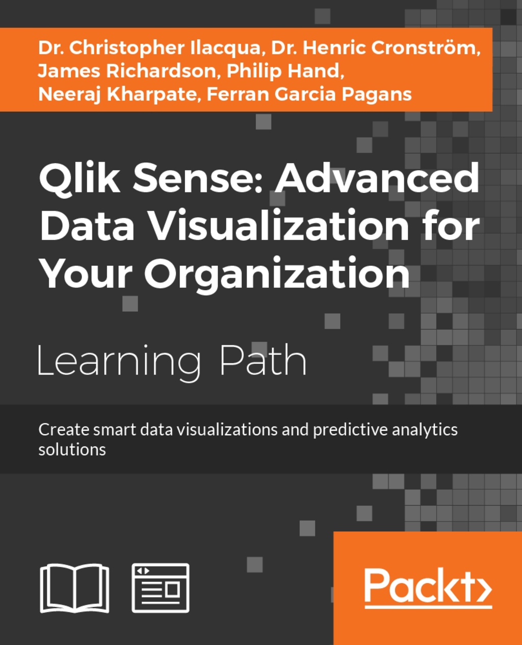 Qlik Sense: Advanced Data Visualization for Your Organization Create smart data visualizations and predictive analytics solutions 1st Edition â€“ PDF/EPUB Version Downloadable