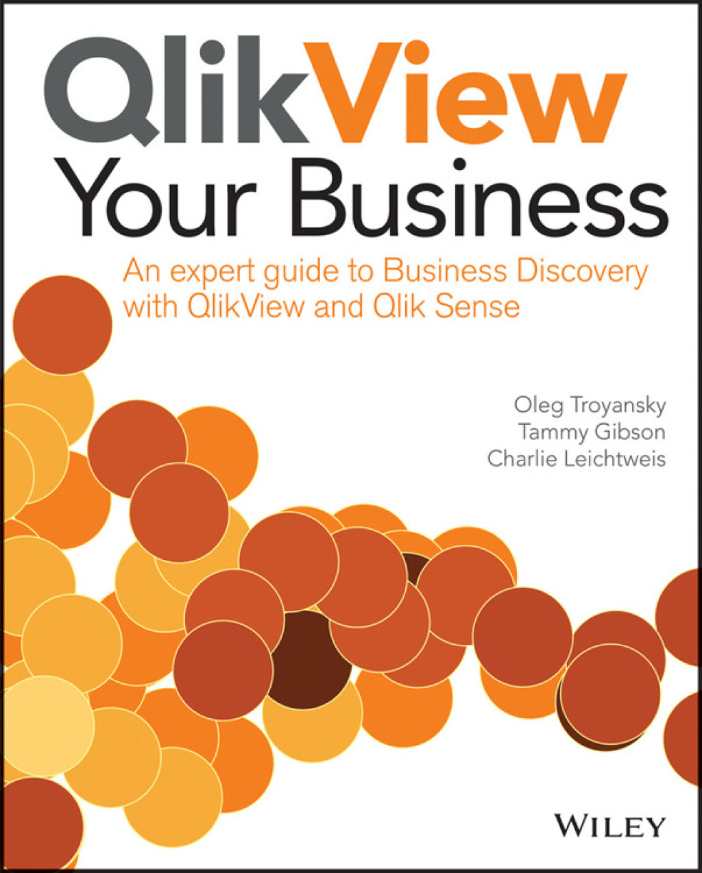 QlikView Your Business An Expert Guide to Business Discovery with QlikView and Qlik Sense 1st Edition â€“ PDF/EPUB Version Downloadable