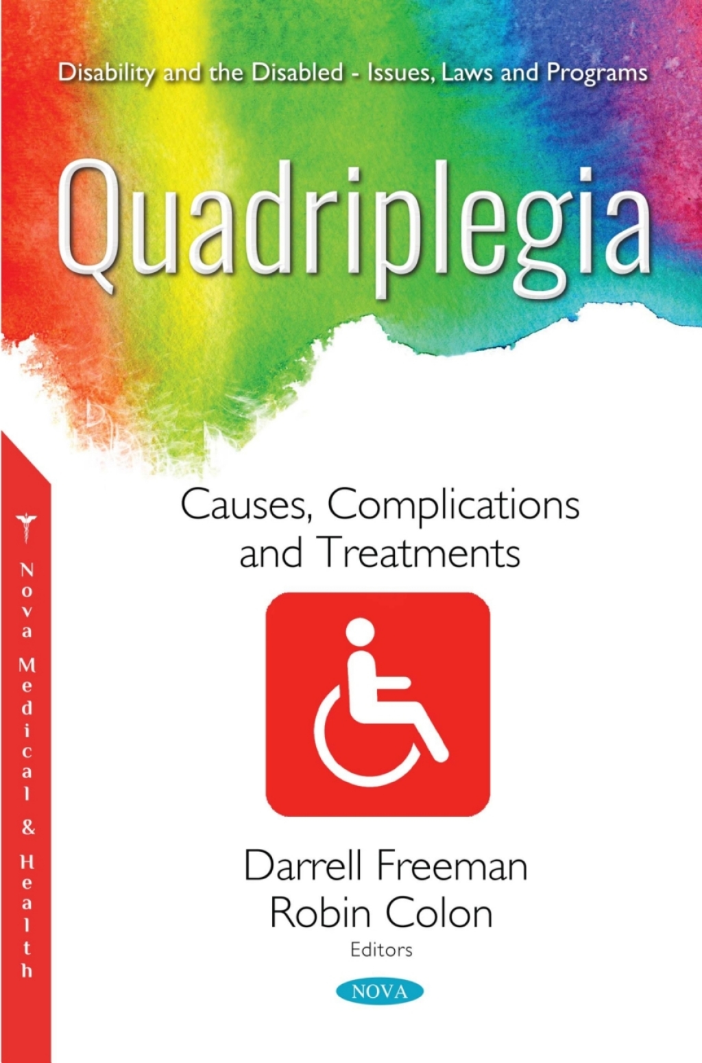 Quadriplegia: Causes, Complications and Treatments  â€“ PDF/EPUB Version Downloadable