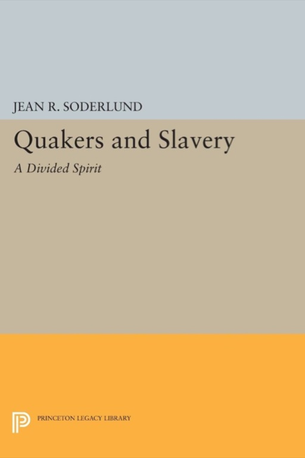 Quakers and Slavery A Divided Spirit  â€“ PDF/EPUB Version Downloadable