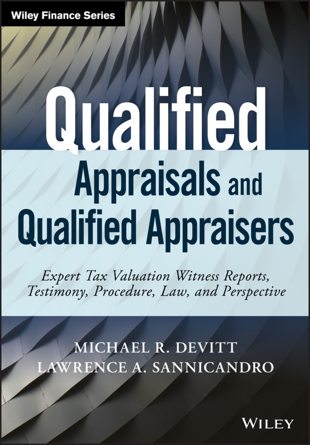 Qualified Appraisals and Qualified Appraisers: Expert Tax Valuation Witness Reports, Testimony, Procedure, Law, and Perspective 1st Edition â€“ PDF/EPUB Version Downloadable
