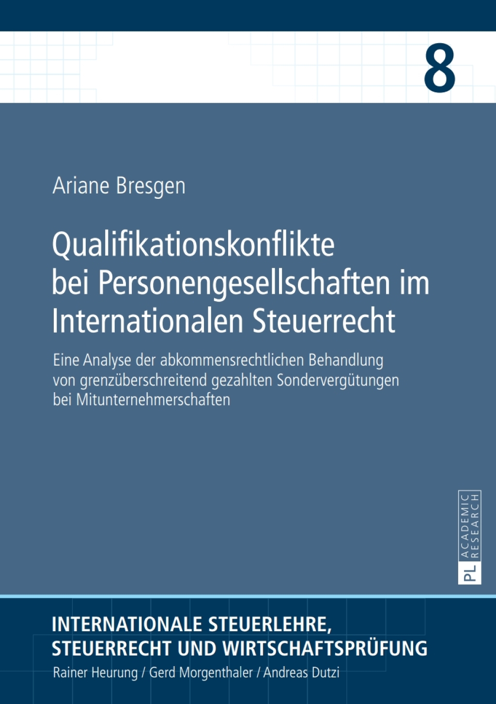 Qualifikationskonflikte bei Personengesellschaften im Internationalen Steuerrecht Eine Analyse der abkommensrechtlichen Behandlung von grenzueberschreitend gezahlten Sonderverguetungen bei Mitunternehmerschaften 1st Edition â€“ PDF/EPUB Version Downloadable