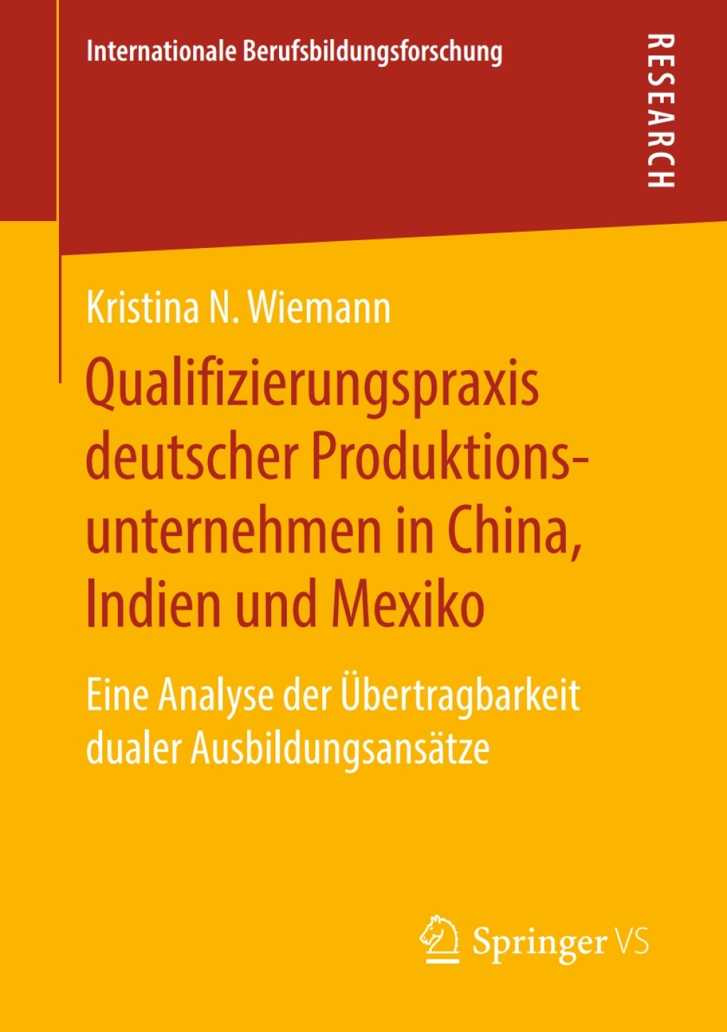 Qualifizierungspraxis deutscher Produktionsunternehmen in China, Indien und Mexiko Eine Analyse der Ãœbertragbarkeit dualer AusbildungsansÃ¤tze  â€“ PDF/EPUB Version Downloadable