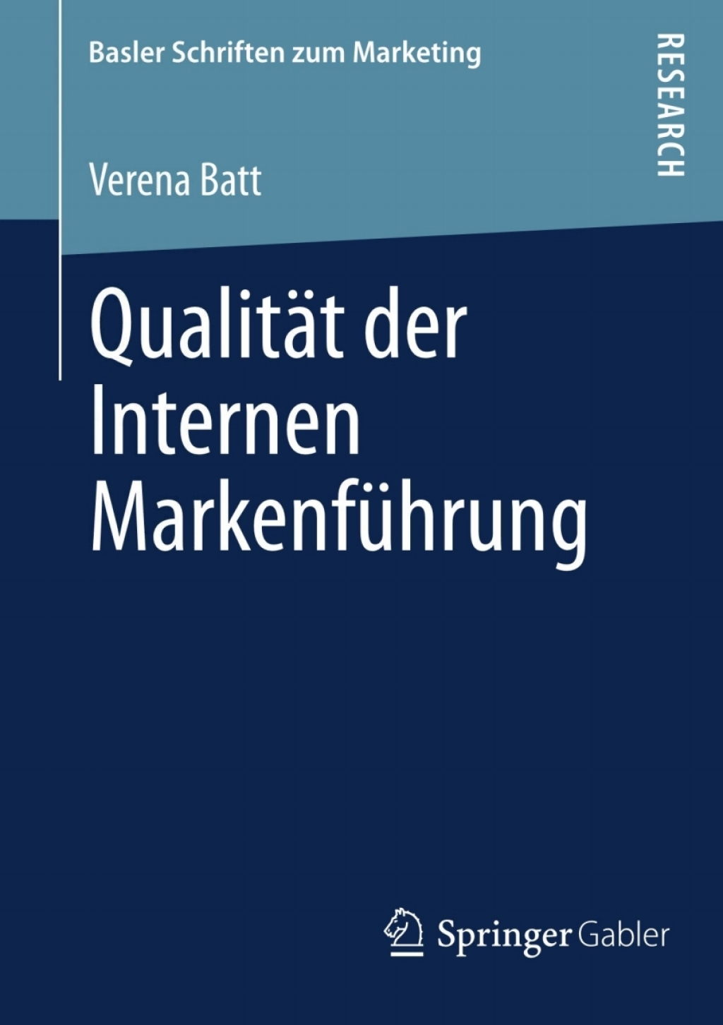 QualitÃ¤t der Internen MarkenfÃ¼hrung Konzeptualisierung, empirische Befunde und Steuerung eines markenkonformen Mitarbeiterverhaltens  â€“ PDF/EPUB Version Downloadable