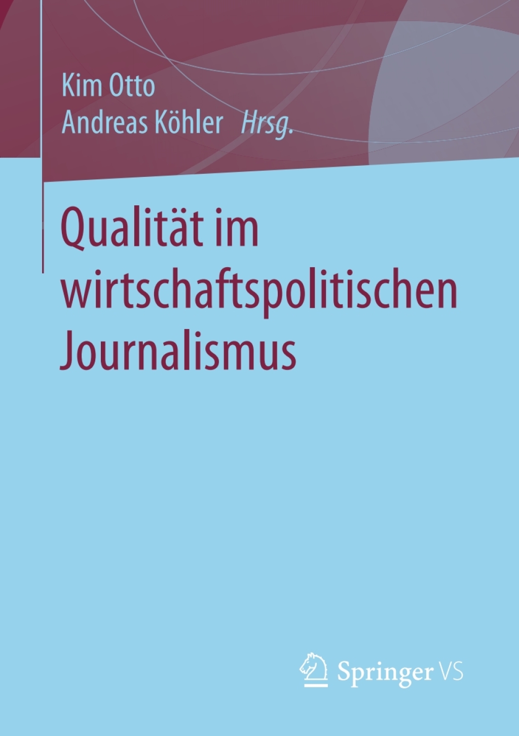 QualitÃ¤t im wirtschaftspolitischen Journalismus  â€“ PDF/EPUB Version Downloadable