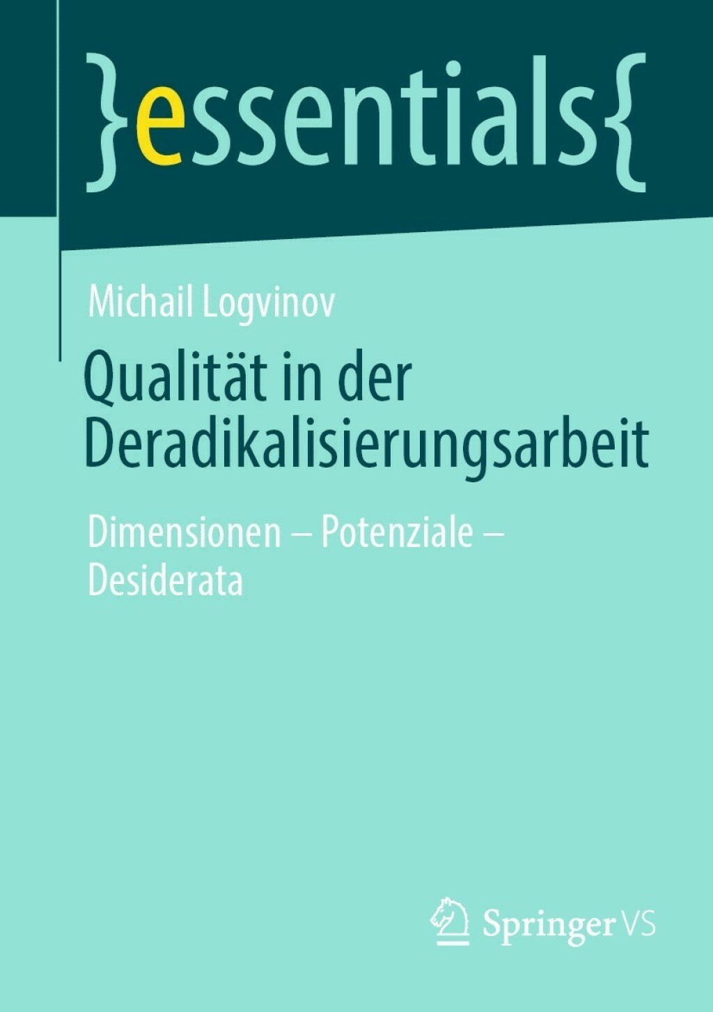 QualitÃ¤t in der Deradikalisierungsarbeit Dimensionen â€“ Potenziale â€“ Desiderata - (PDF/EPUB Version)