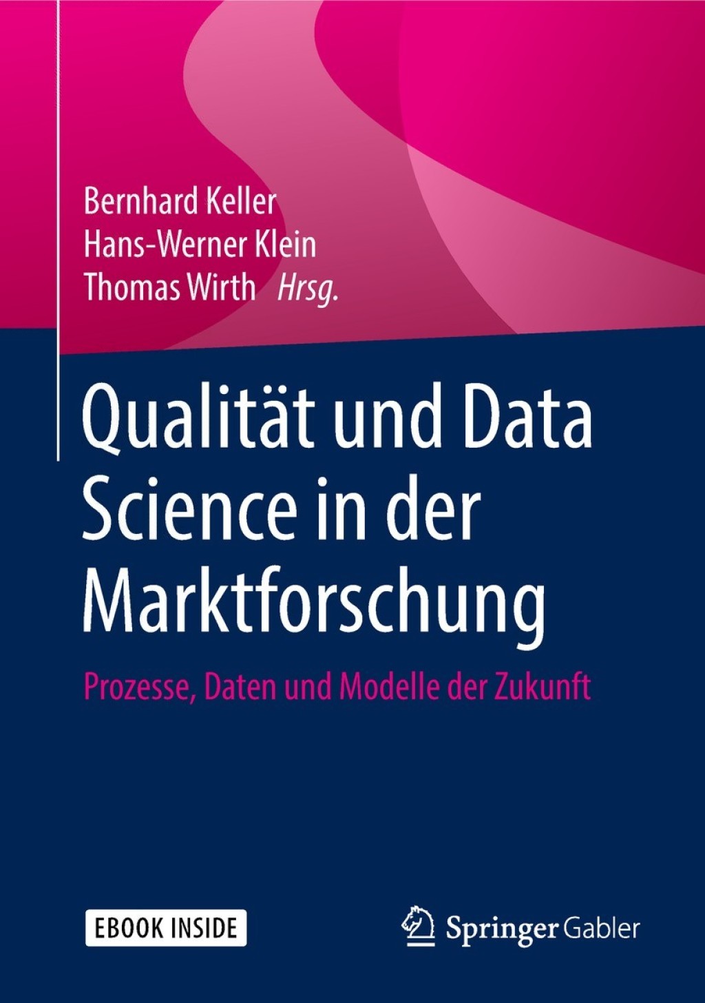 QualitÃ¤t und Data Science in der Marktforschung Prozesse, Daten und Modelle der Zukunft  â€“ PDF/EPUB Version Downloadable