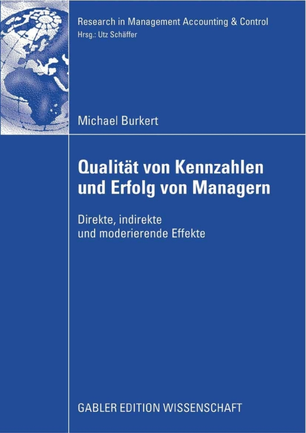 QualitÃ¤t von Kennzahlen und Erfolg von Managern Direkte, indirekte und moderierende Effekte  â€“ PDF/EPUB Version Downloadable