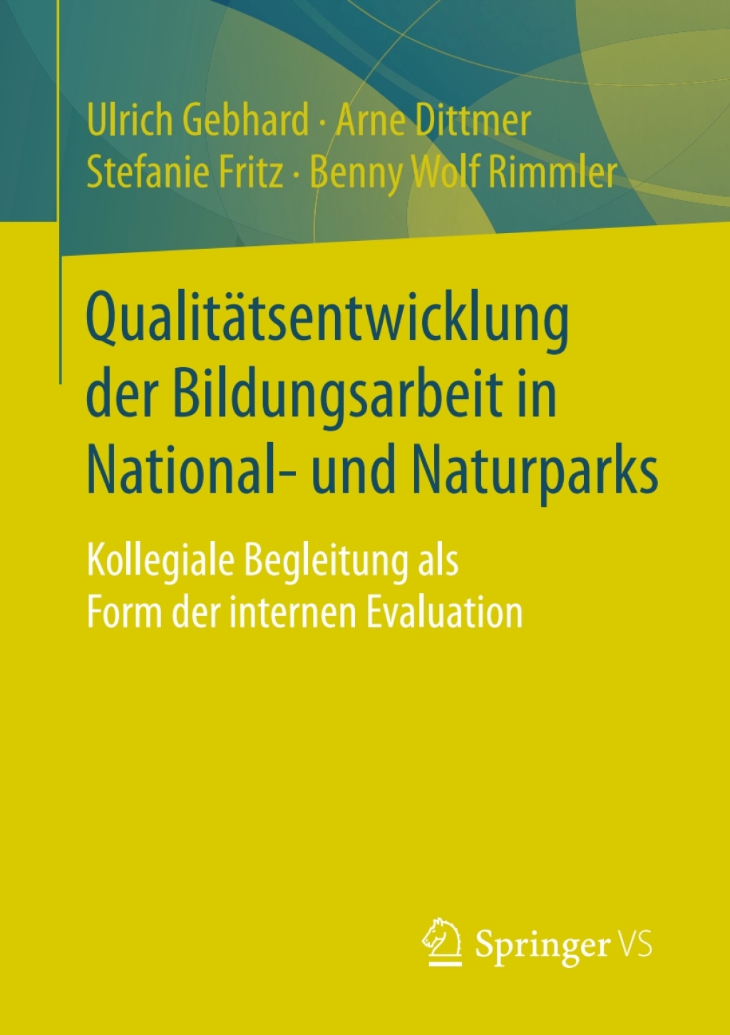 QualitÃ¤tsentwicklung der Bildungsarbeit in National- und Naturparks Kollegiale Begleitung als Form der internen Evaluation - (PDF/EPUB Version)