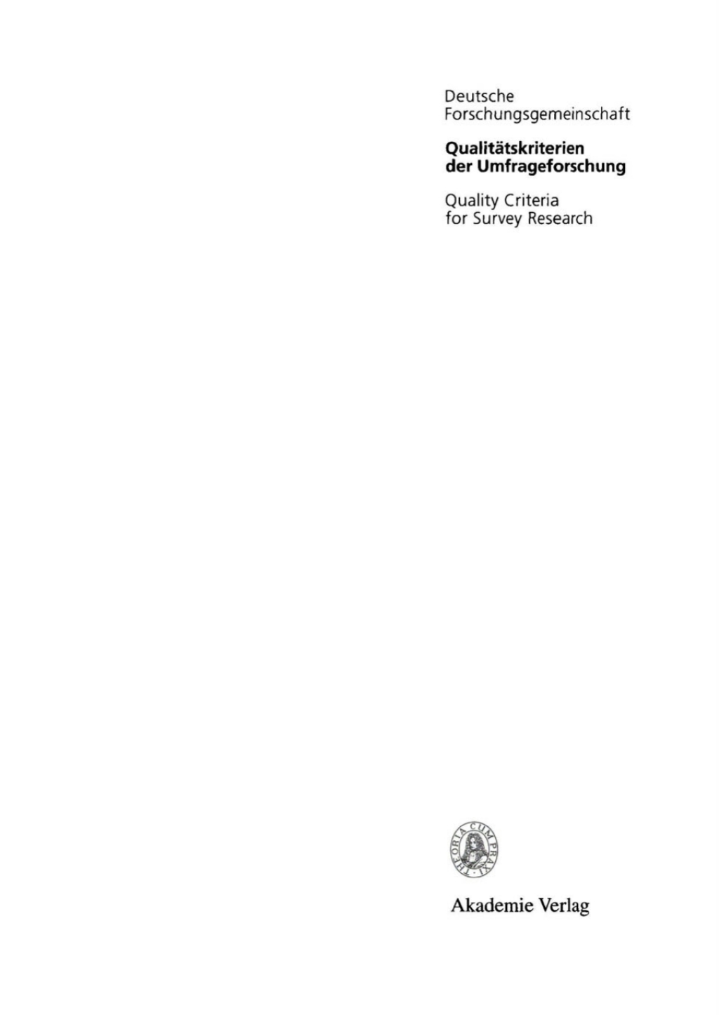 QualitÃ¤tskriterien der Umfrageforschung / Quality Criteria for Survey Research Denkschrift / Memorandum 1st Edition â€“ PDF/EPUB Version Downloadable