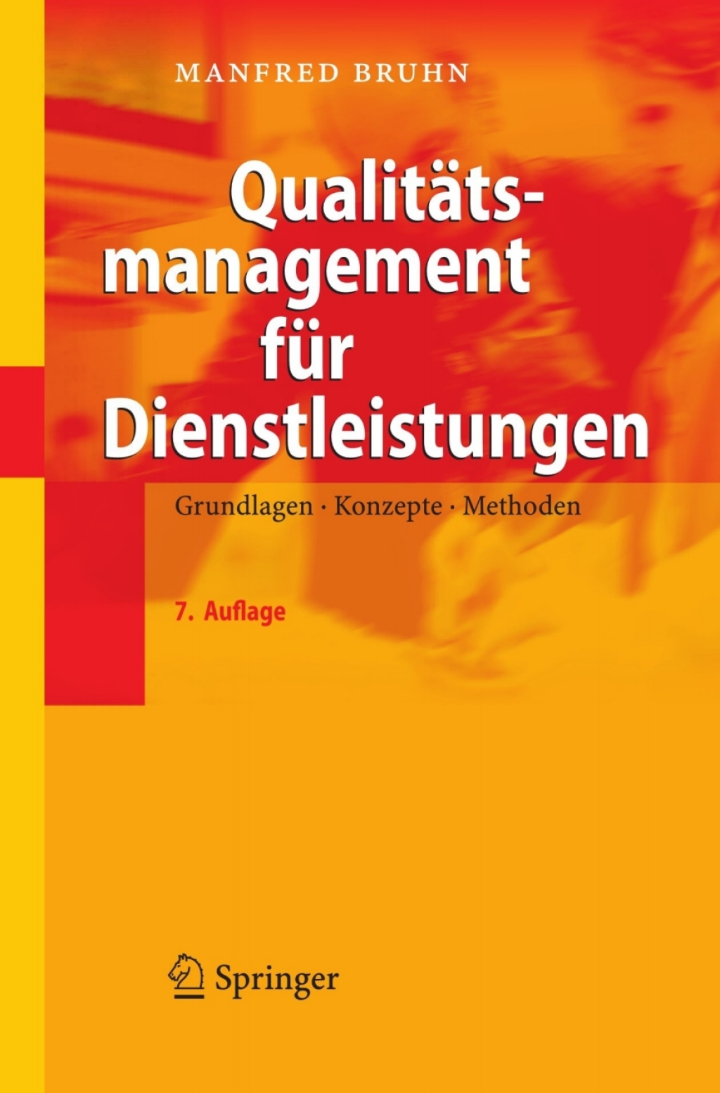 QualitÃ¤tsmanagement fÃ¼r Dienstleistungen Grundlagen, Konzepte, Methoden 7th Edition â€“ PDF/EPUB Version Downloadable