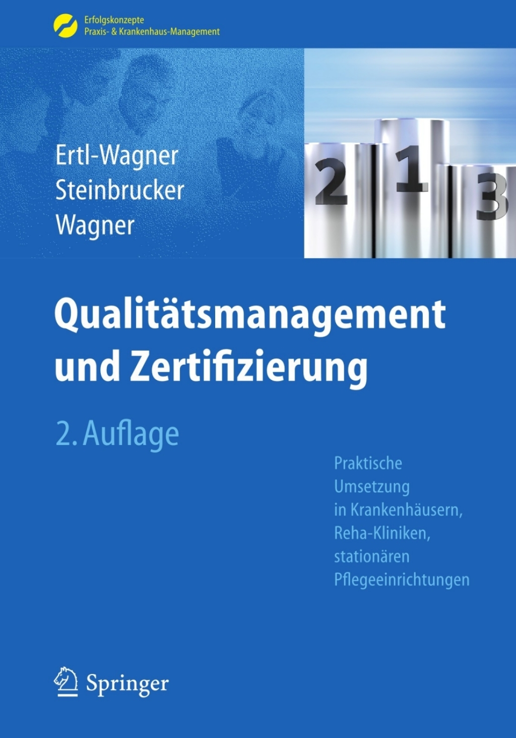 QualitÃ¤tsmanagement und Zertifizierung Praktische Umsetzung in KrankenhÃ¤usern, Reha-Kliniken, stationÃ¤ren Pflegeeinrichtungen 2nd Edition â€“ PDF/EPUB Version Downloadable