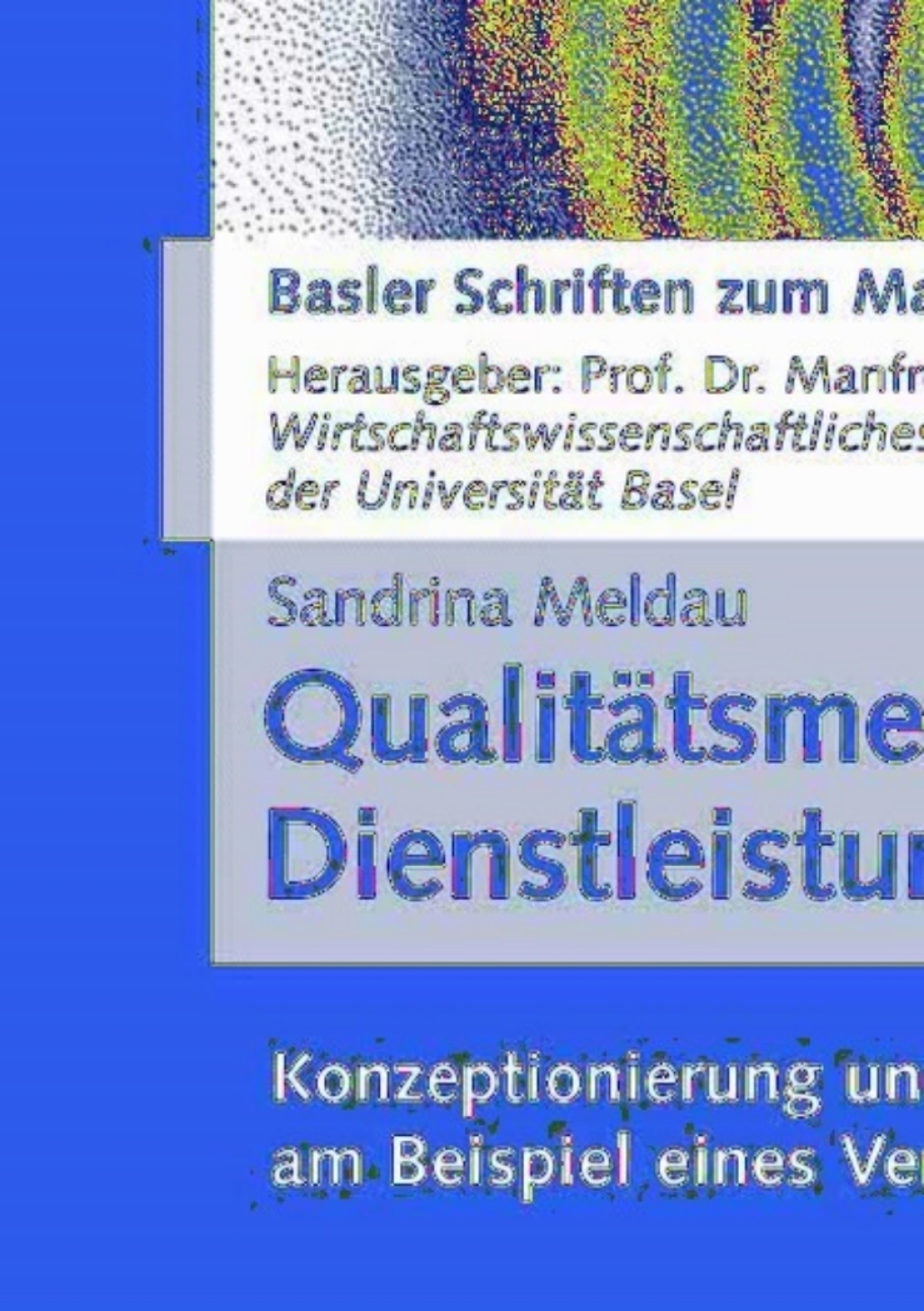 QualitÃ¤tsmessung in Dienstleistungscentern Konzeptionierung und empirische ÃœberprÃ¼fung am Beispiel eines Verkehrsflughafens  â€“ PDF/EPUB Version Downloadable