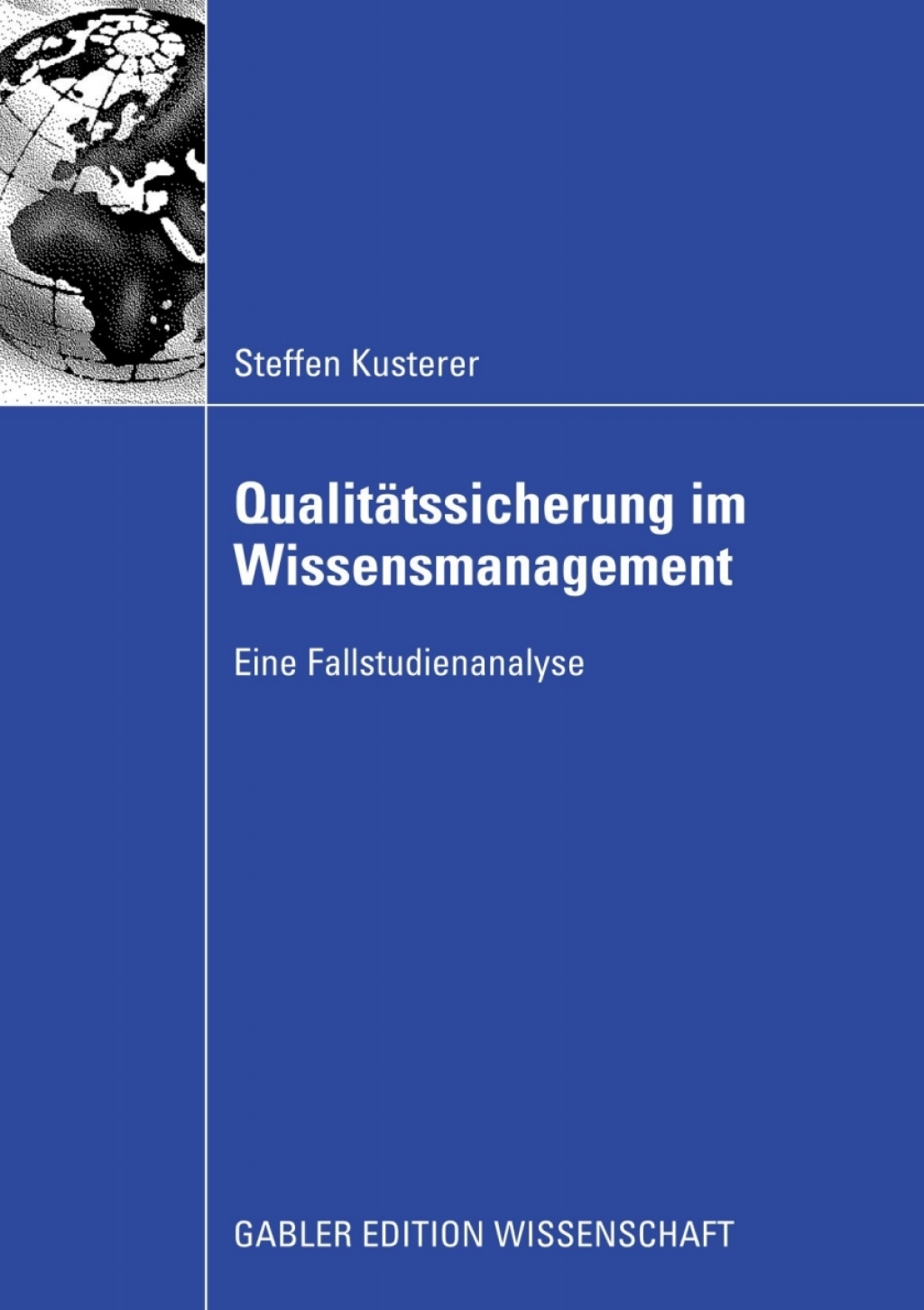 QualitÃ¤tssicherung im Wissensmanagement Eine Fallstudienanalyse  â€“ PDF/EPUB Version Downloadable