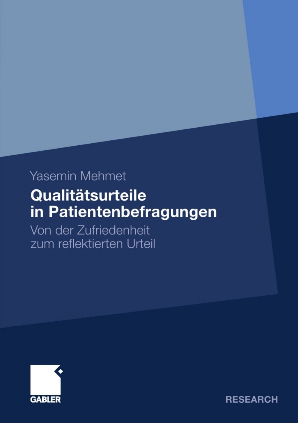 QualitÃ¤tsurteile in Patientenbefragungen Von der Zufriedenheit zum reflektierten Urteil  â€“ PDF/EPUB Version Downloadable