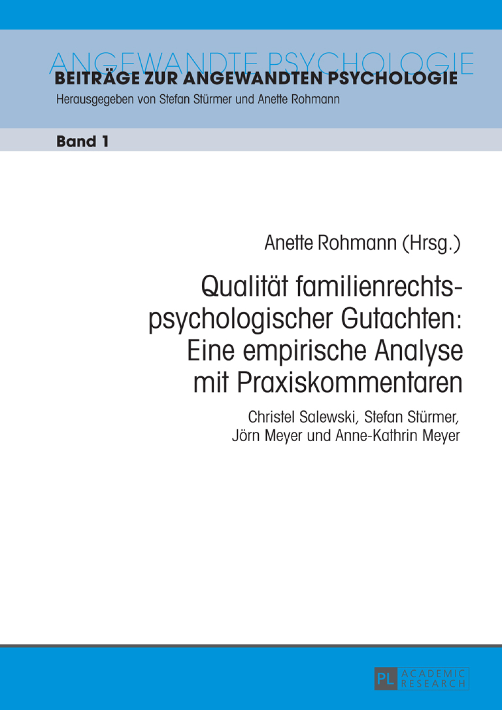 Qualitaet familienrechtspsychologischer Gutachten: Eine empirische Analyse mit Praxiskommentaren Christel Salewski, Stefan Stuermer, Joern Meyer und Anne-Kathrin Meyer 1st Edition â€“ PDF/EPUB Version Downloadable