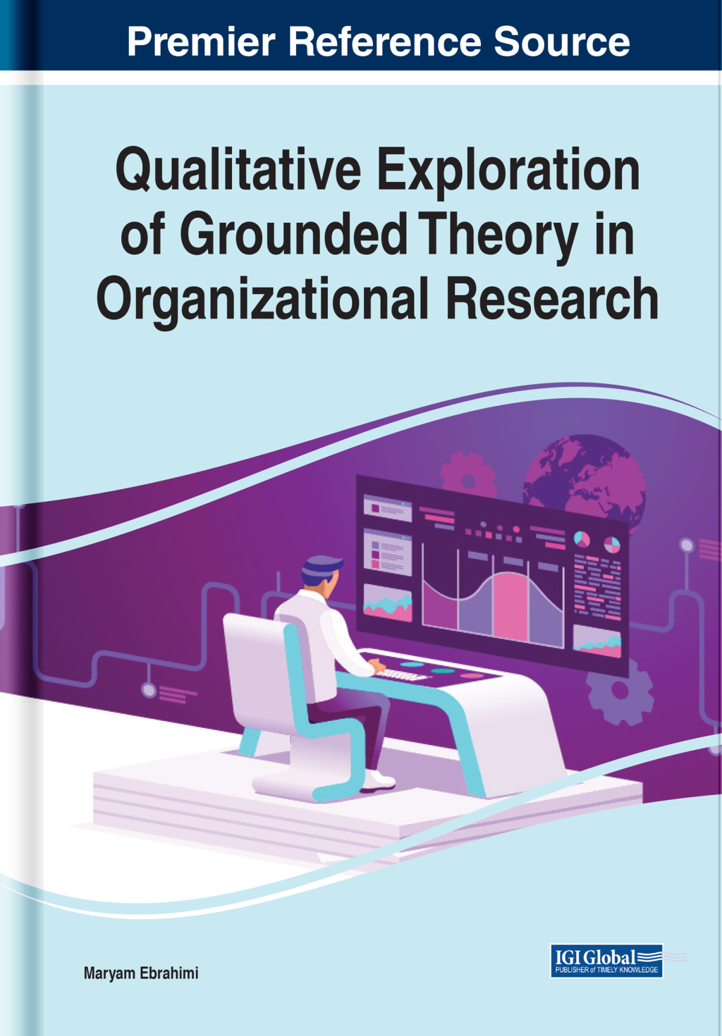Qualitative Exploration of Grounded Theory in Organizational Research  â€“ PDF/EPUB Version Downloadable