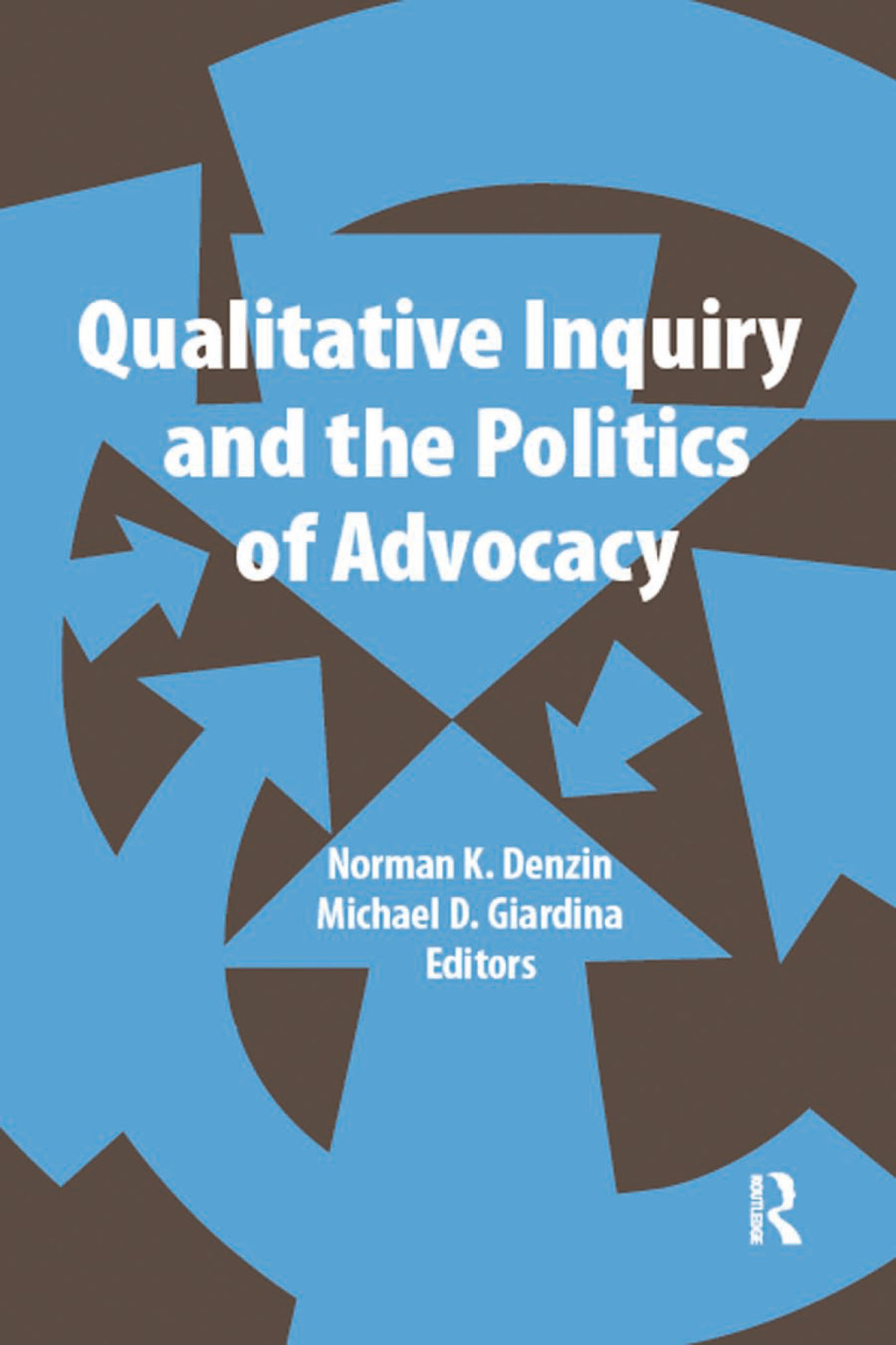 Qualitative Inquiry and the Politics of Advocacy 1st Edition â€“ PDF/EPUB Version Downloadable