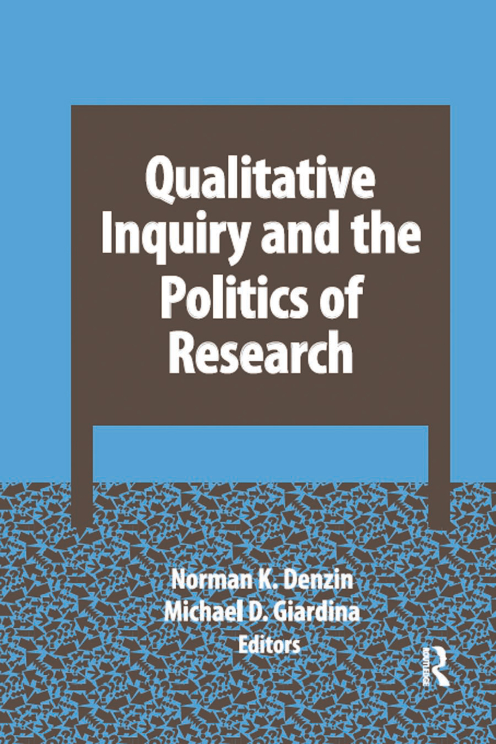 Qualitative Inquiry and the Politics of Research 1st Edition â€“ PDF/EPUB Version Downloadable