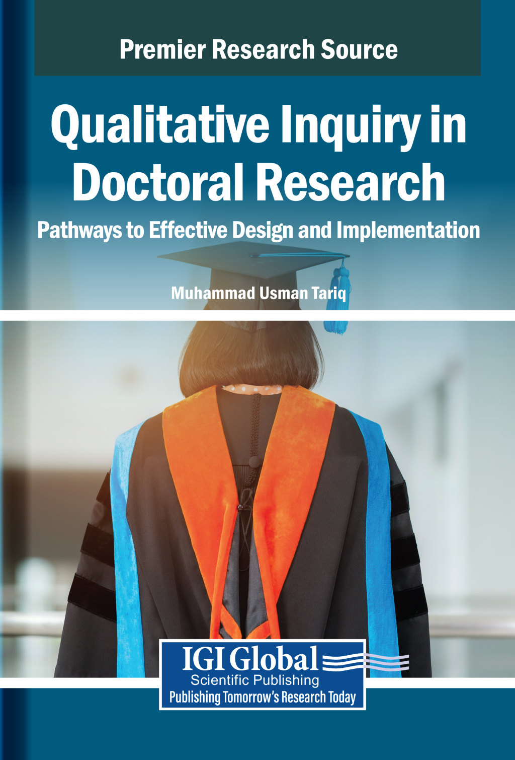 Qualitative Inquiry in Doctoral Research: Pathways to Effective Design and Implementation  â€“ PDF/EPUB Version Downloadable