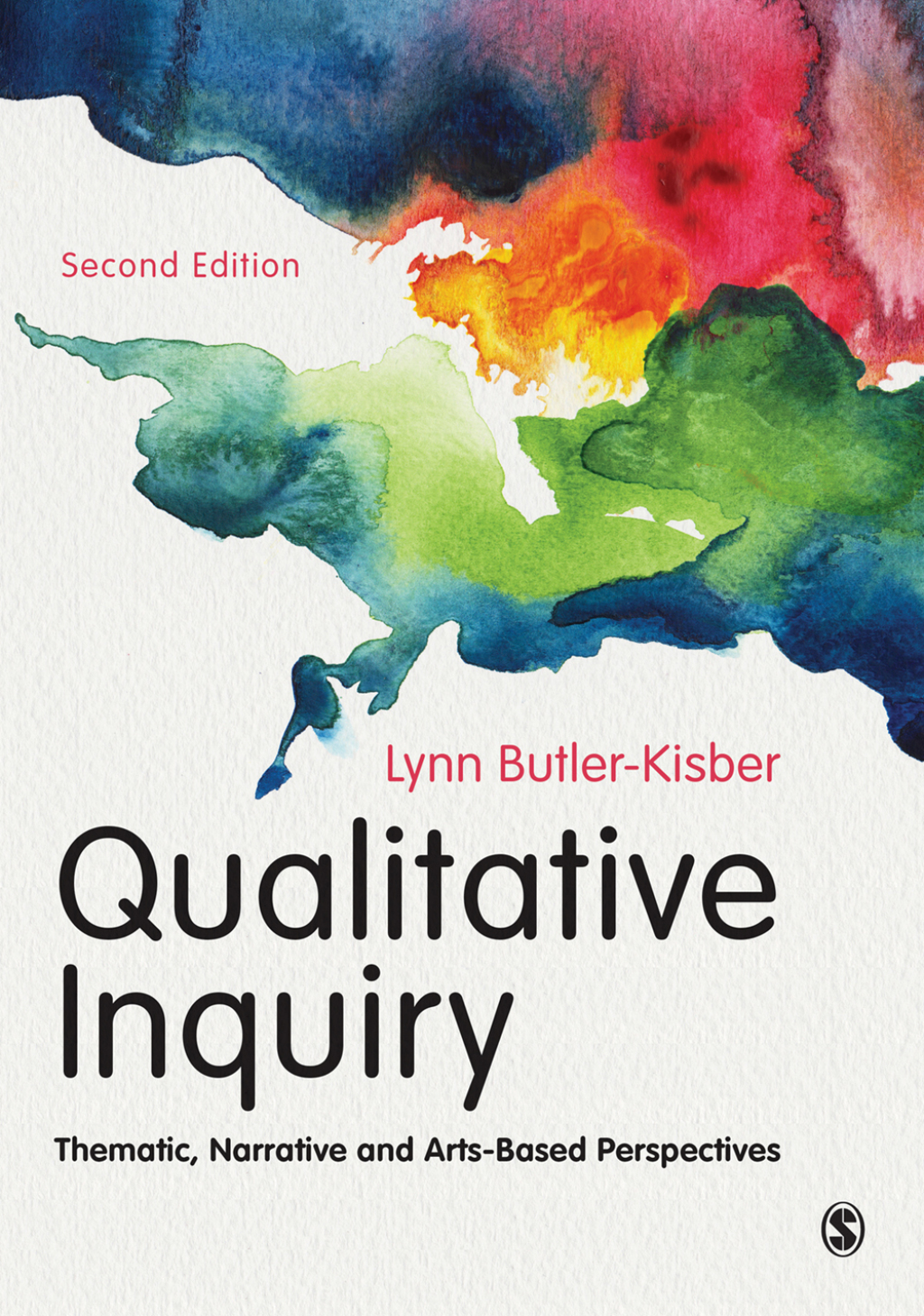 Qualitative Inquiry Thematic, Narrative and Arts-Based Perspectives 2nd Edition â€“ PDF/EPUB Version Downloadable