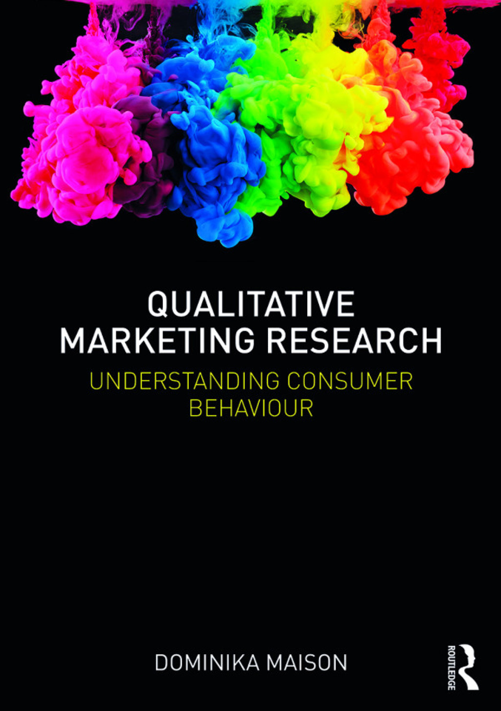 Qualitative Marketing Research Understanding Consumer Behaviour 1st Edition â€“ PDF/EPUB Version Downloadable
