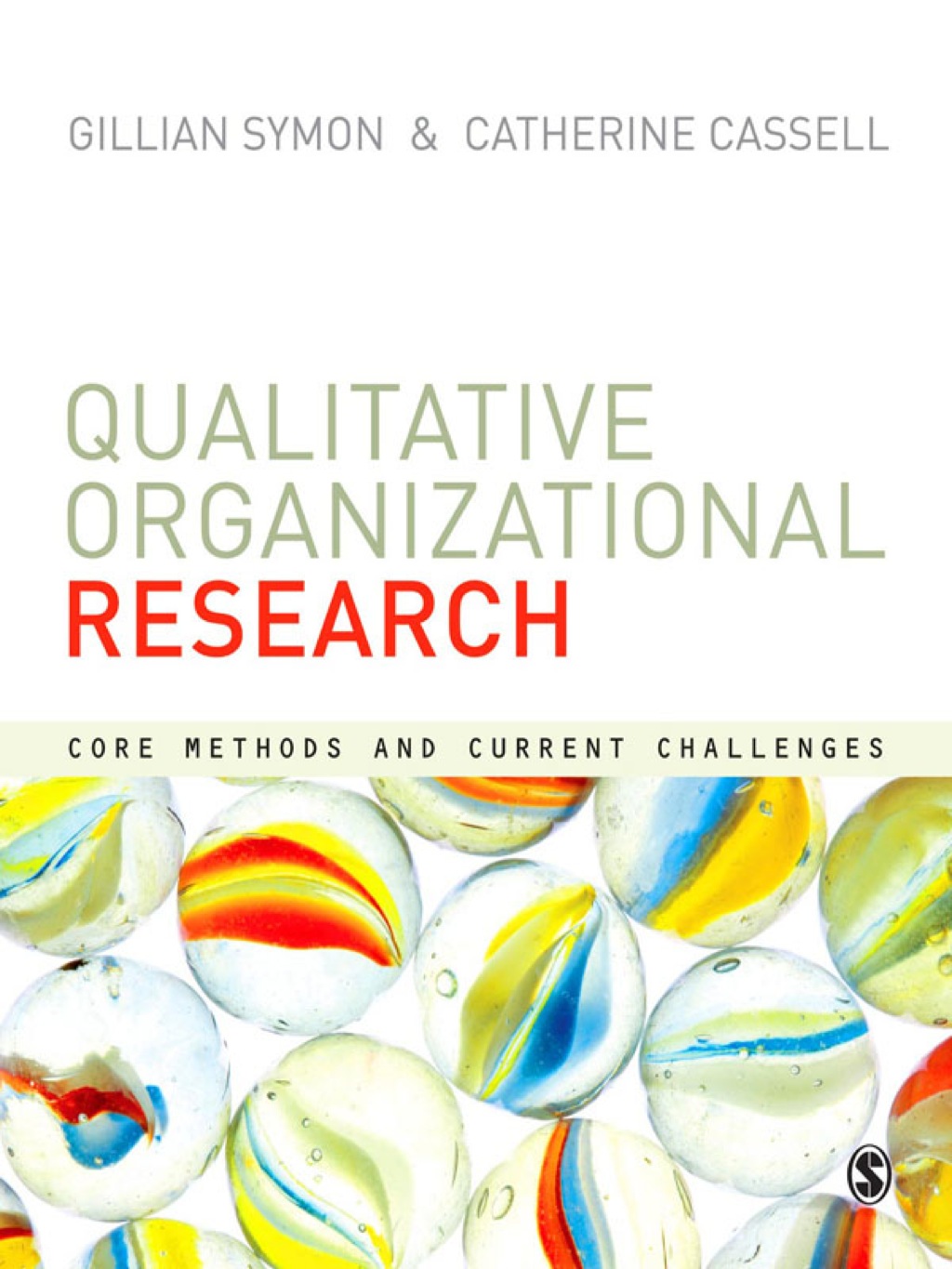 Qualitative Organizational Research Core Methods and Current Challenges 1st Edition â€“ PDF/EPUB Version Downloadable