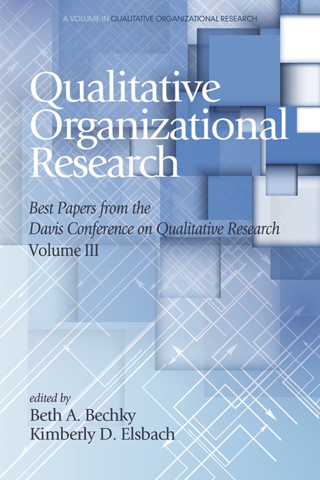 Qualitative Organizational Research - Volume 3: Best papers from the Davis Conference on Qualitative Research  â€“ PDF/EPUB Version Downloadable