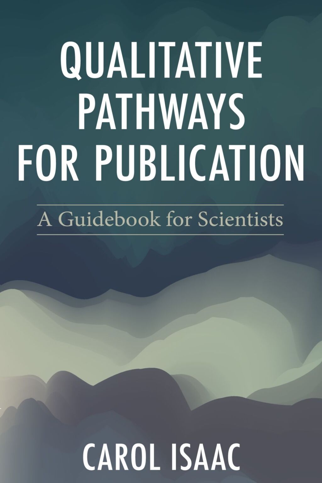 Qualitative Pathways for Publication A Guidebook for Scientists - (PDF/EPUB Version)