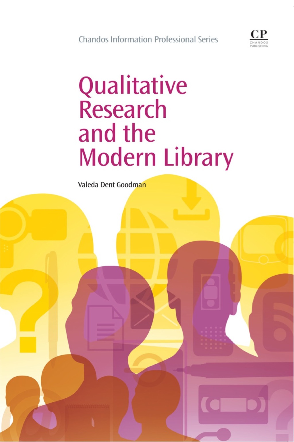 Qualitative Research and the Modern Library  â€“ PDF/EPUB Version Downloadable