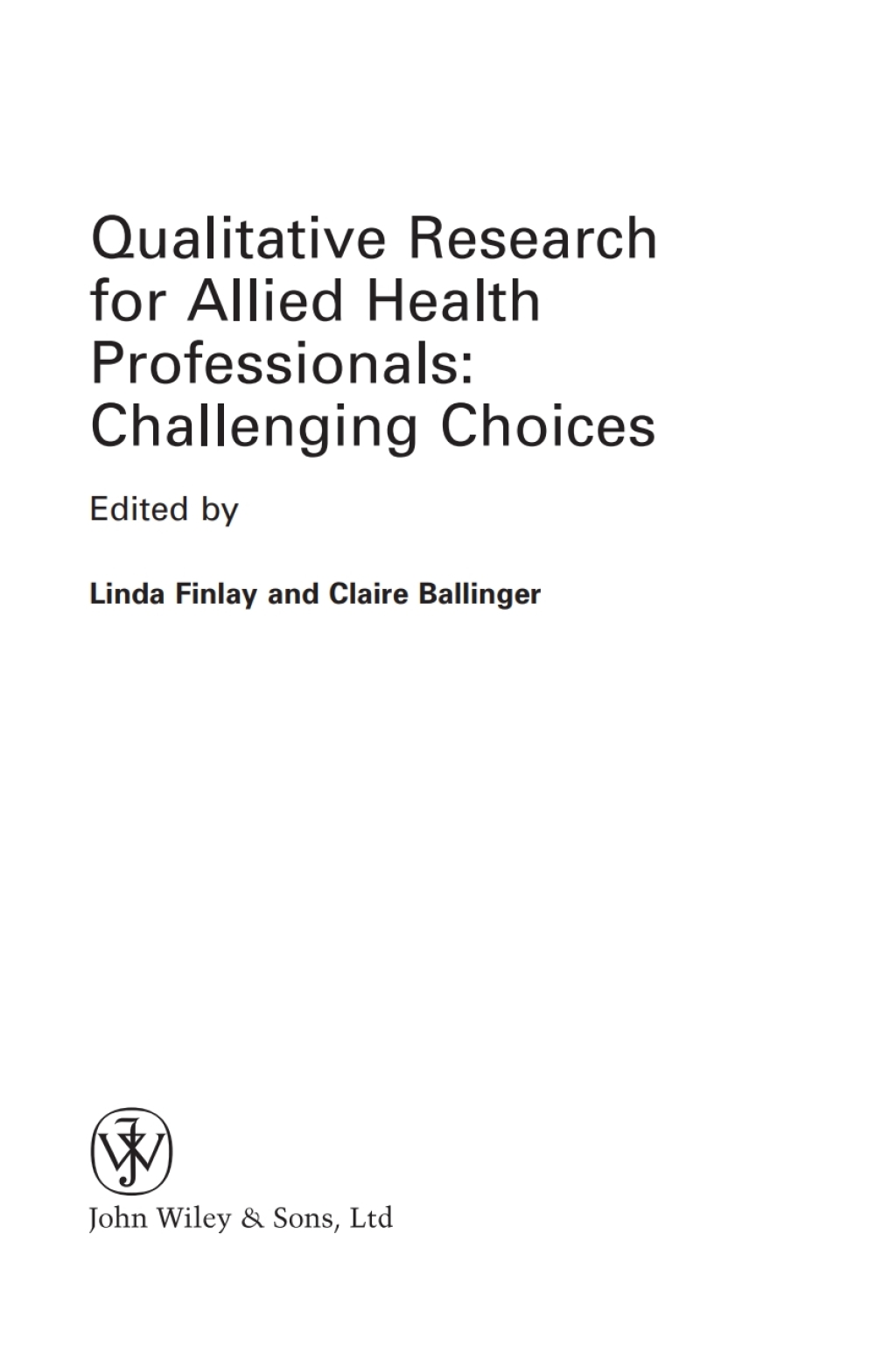 Qualitative Research for Allied Health Professionals Challenging Choices 1st Edition â€“ PDF/EPUB Version Downloadable