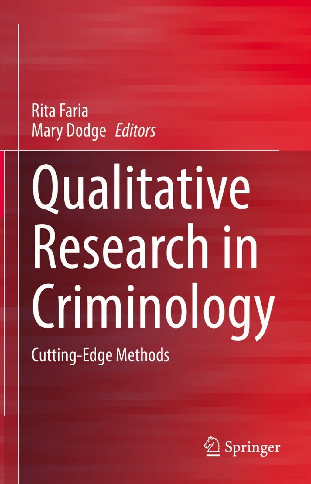 Qualitative Research in Criminology Cutting-Edge Methods  â€“ PDF/EPUB Version Downloadable