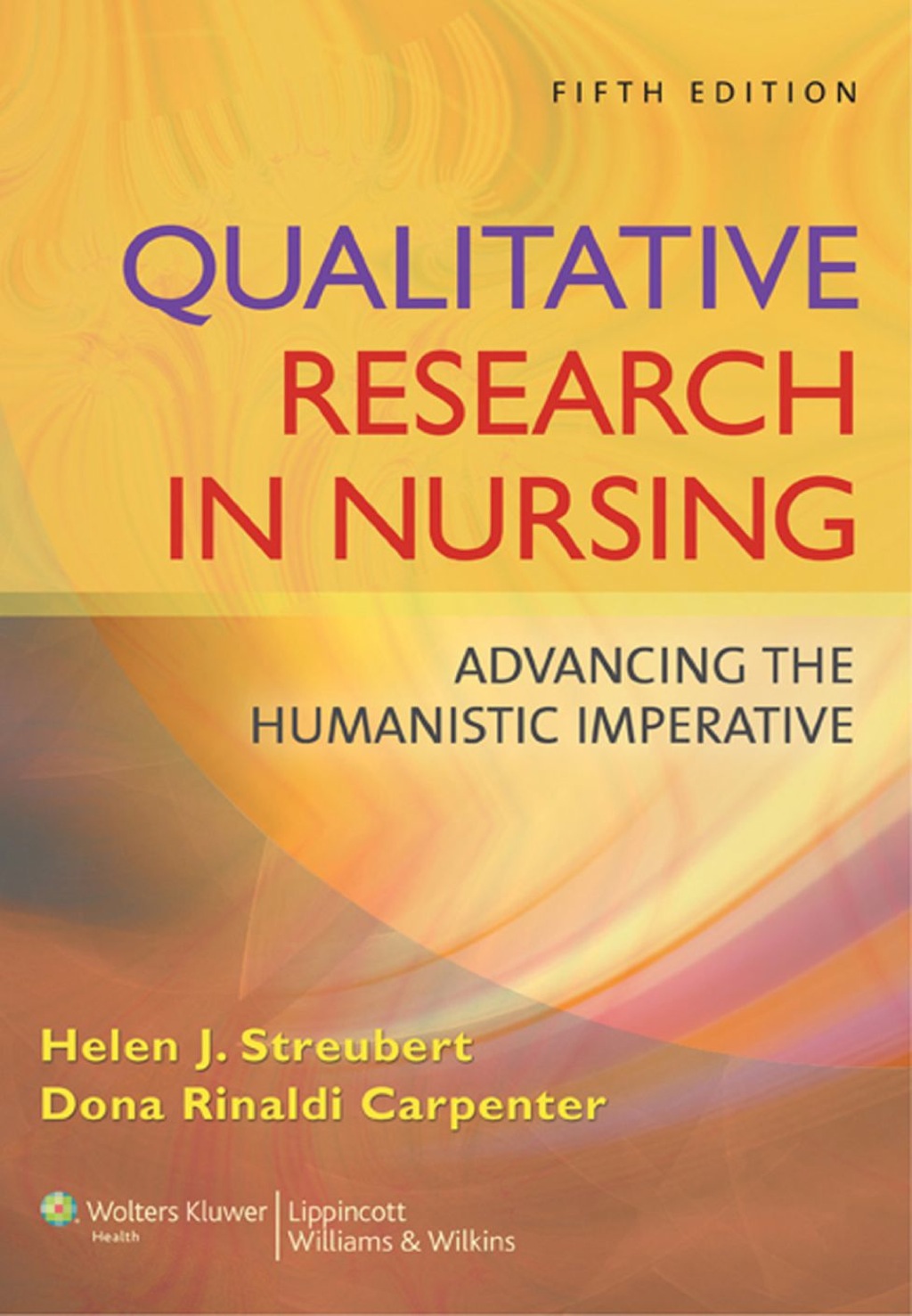 Qualitative Research in Nursing: Advancing the Humanistic Imperative 5th Edition â€“ PDF/EPUB Version Downloadable