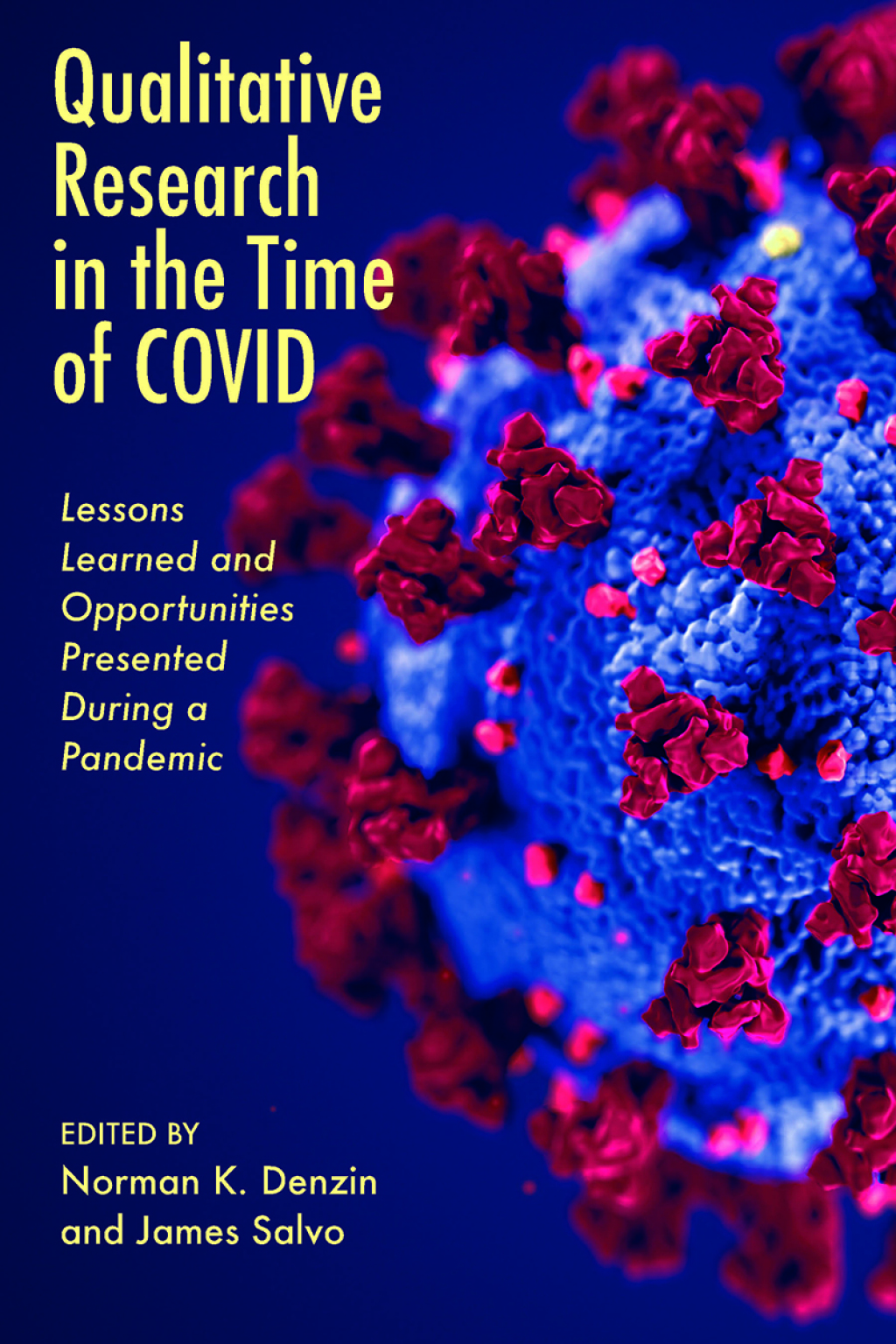 Qualitative Research in the Time of COVID: Lessons Learned and Opportunities Presented During a Pandemic  â€“ PDF/EPUB Version Downloadable