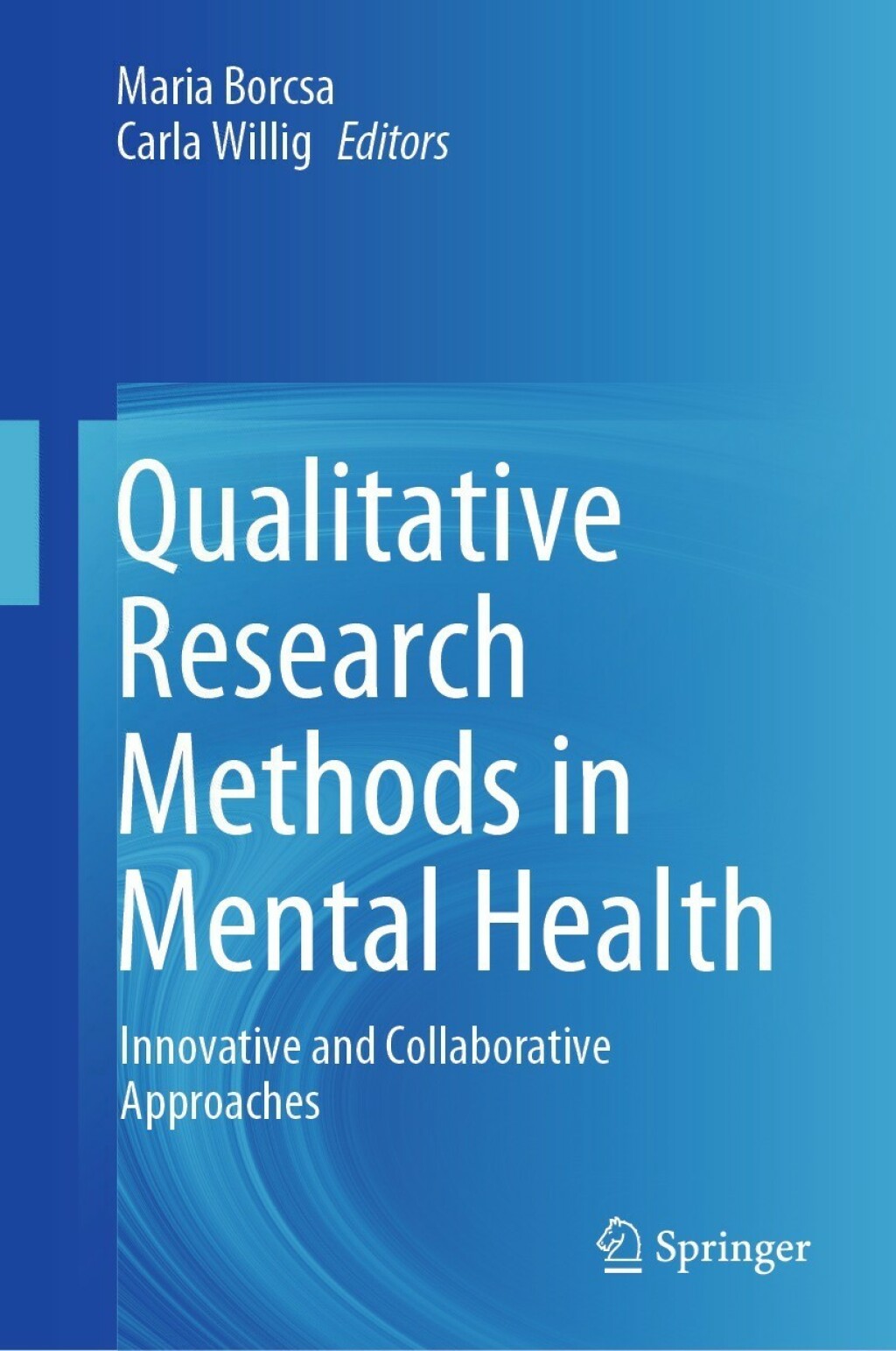 Qualitative Research Methods in Mental Health Innovative and Collaborative Approaches  â€“ PDF/EPUB Version Downloadable