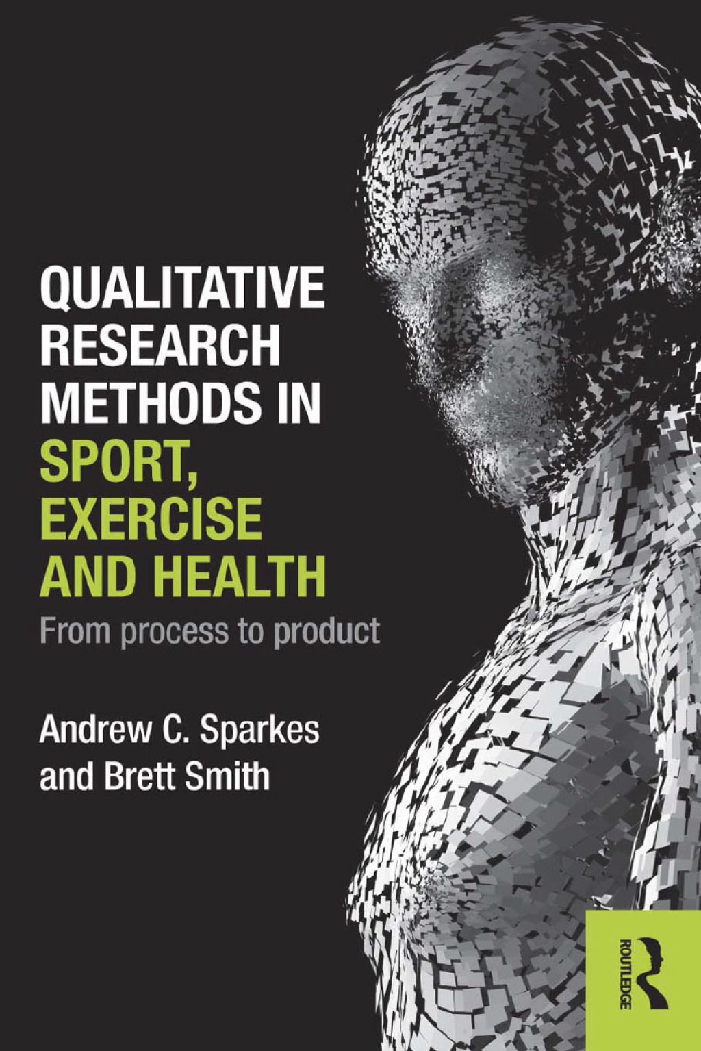 Qualitative Research Methods in Sport, Exercise and Health From Process to Product 1st Edition â€“ PDF/EPUB Version Downloadable