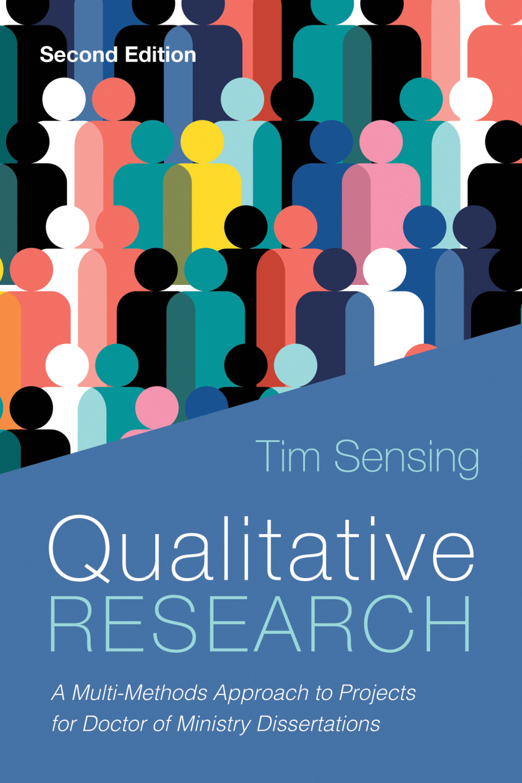 Qualitative Research, Second Edition A Multi-Methods Approach to Projects for Doctor of Ministry Dissertations  â€“ PDF/EPUB Version Downloadable