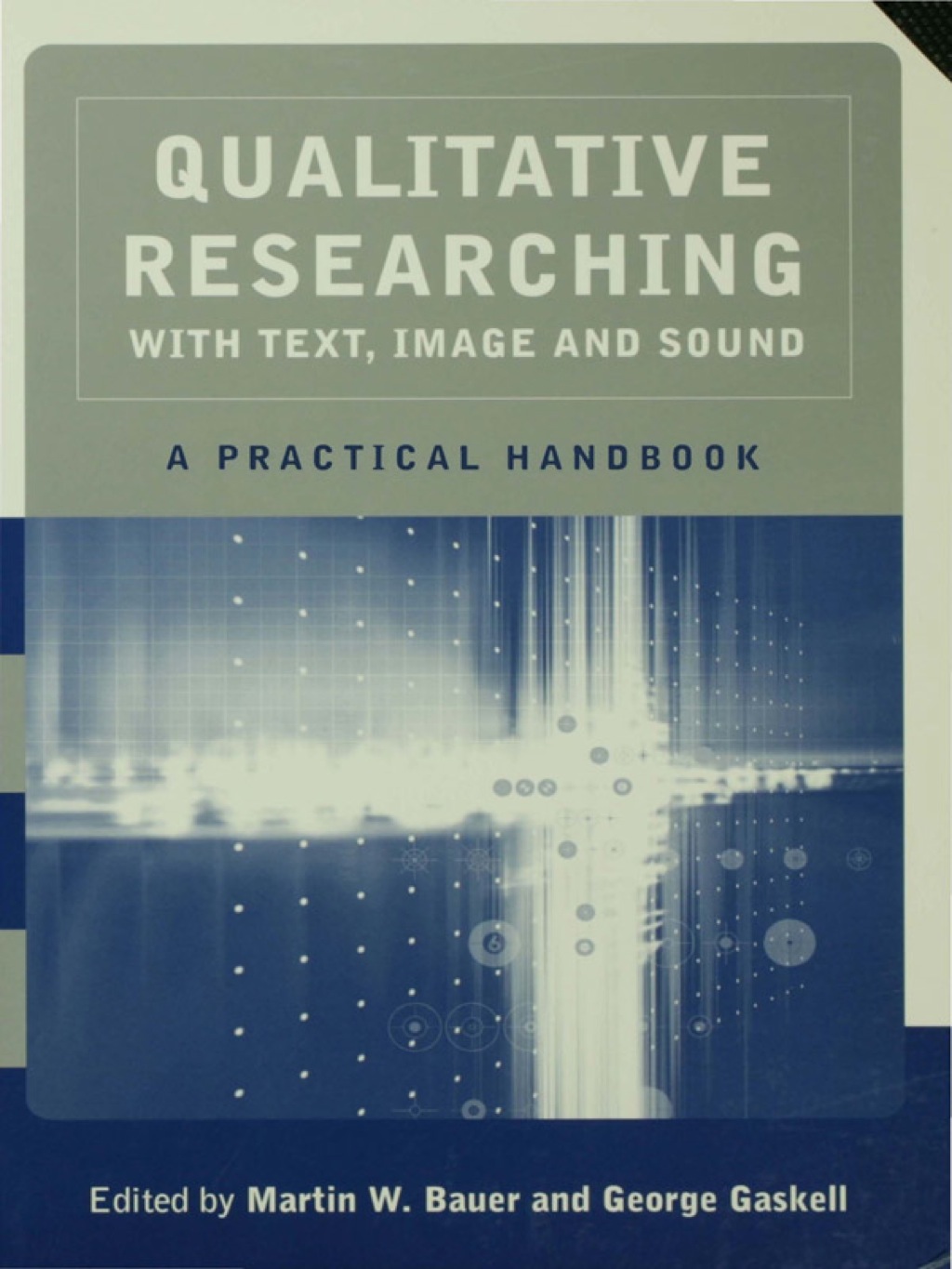 Qualitative Researching with Text, Image and Sound A Practical Handbook for Social Research 1st Edition â€“ PDF/EPUB Version Downloadable