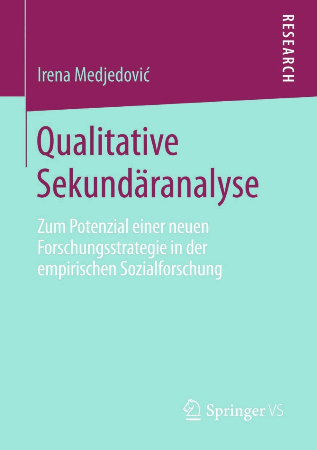 Qualitative SekundÃ¤ranalyse Zum Potenzial einer neuen Forschungsstrategie in der empirischen Sozialforschung  â€“ PDF/EPUB Version Downloadable