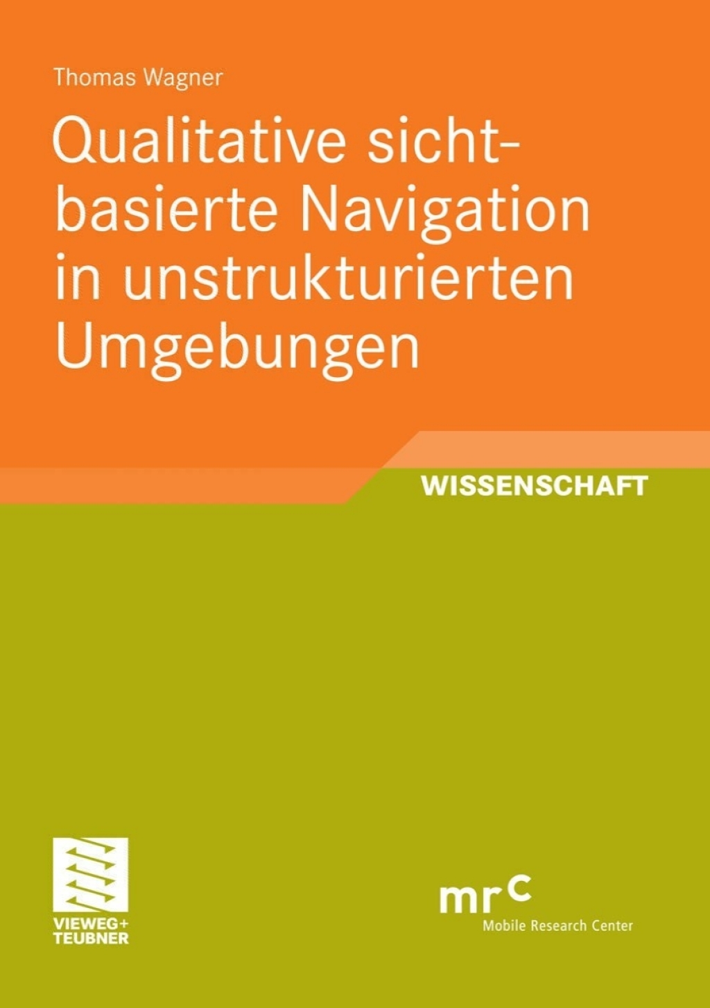 Qualitative sichtbasierte Navigation in unstrukturierten Umgebungen  â€“ PDF/EPUB Version Downloadable