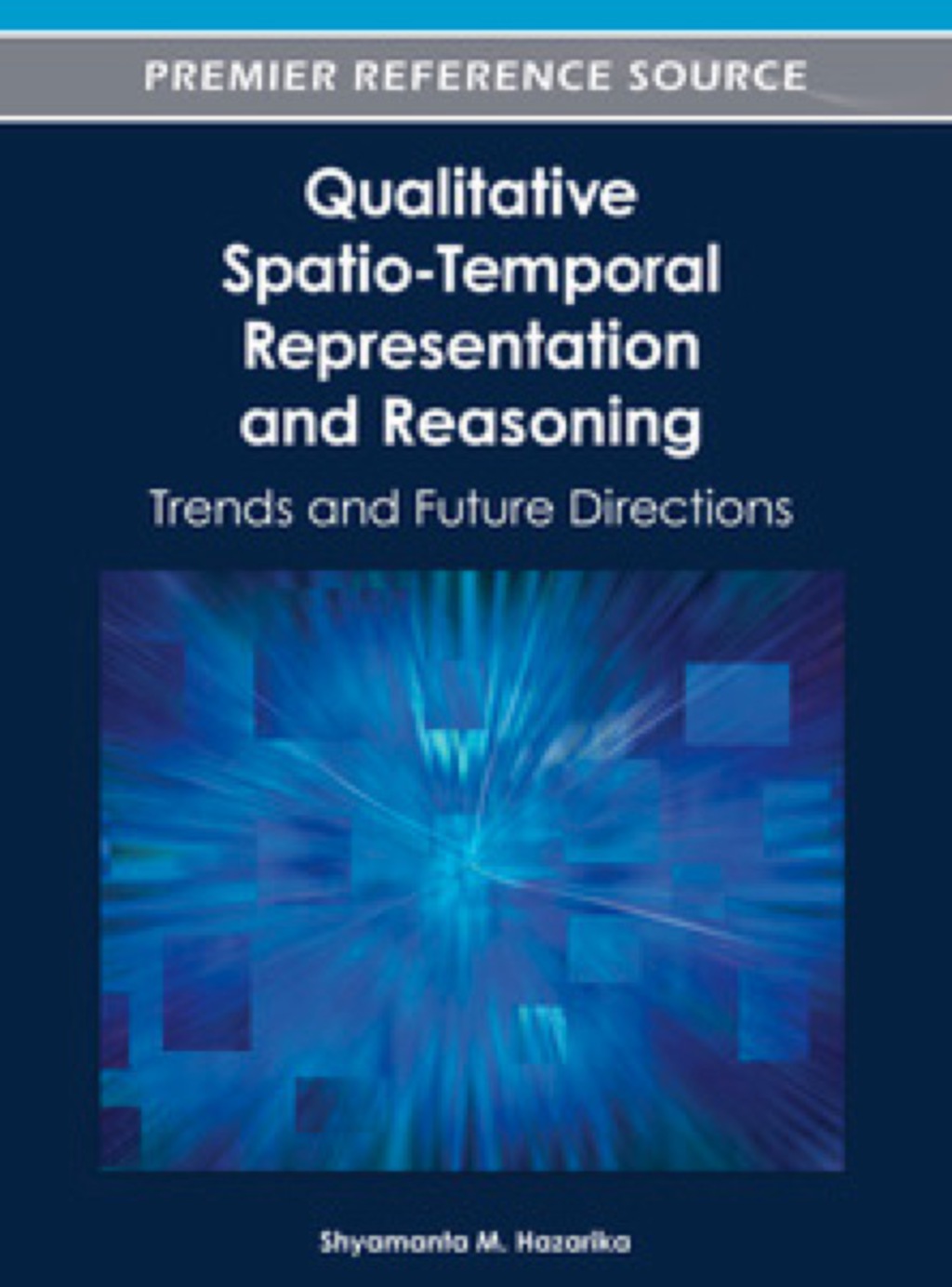 Qualitative Spatio-Temporal Representation and Reasoning Trends and Future Directions  â€“ PDF/EPUB Version Downloadable