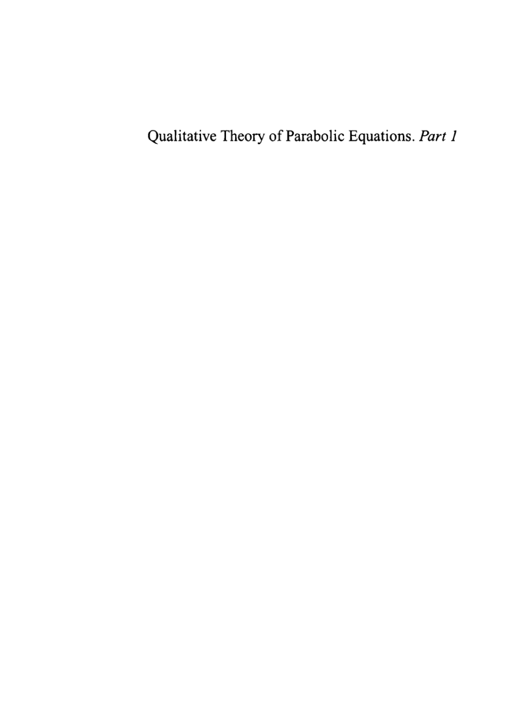 Qualitative Theory of Parabolic Equations, Part 1 1st Edition â€“ PDF/EPUB Version Downloadable
