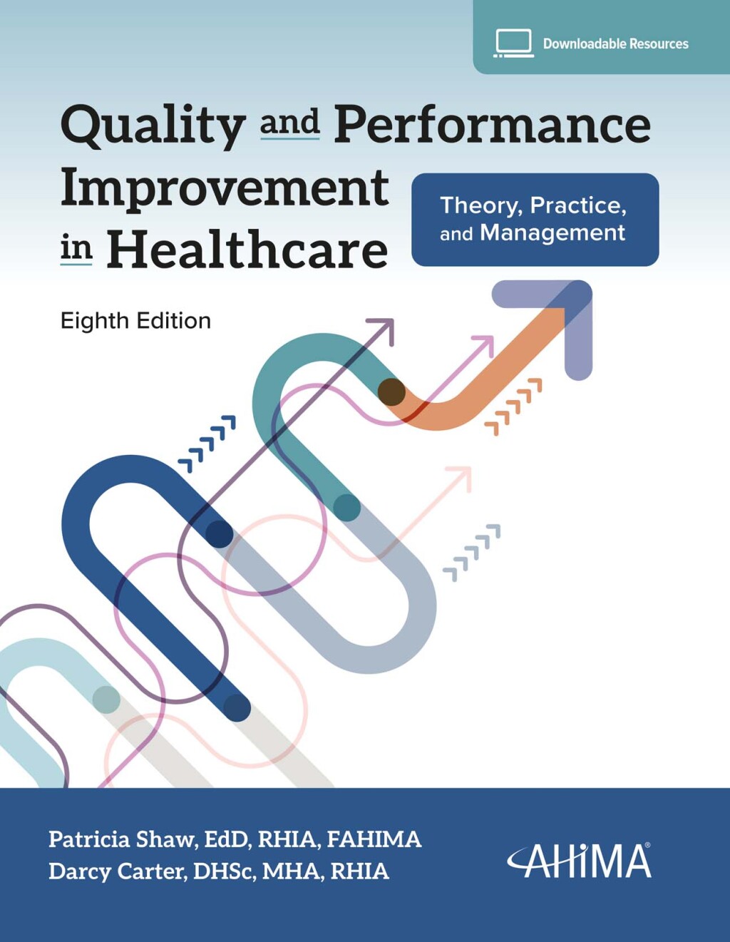 Quality and Performance Improvement in Healthcare: Theory, Practice, and Management, 2024Â Â  8th Edition â€“ PDF/EPUB Version Downloadable