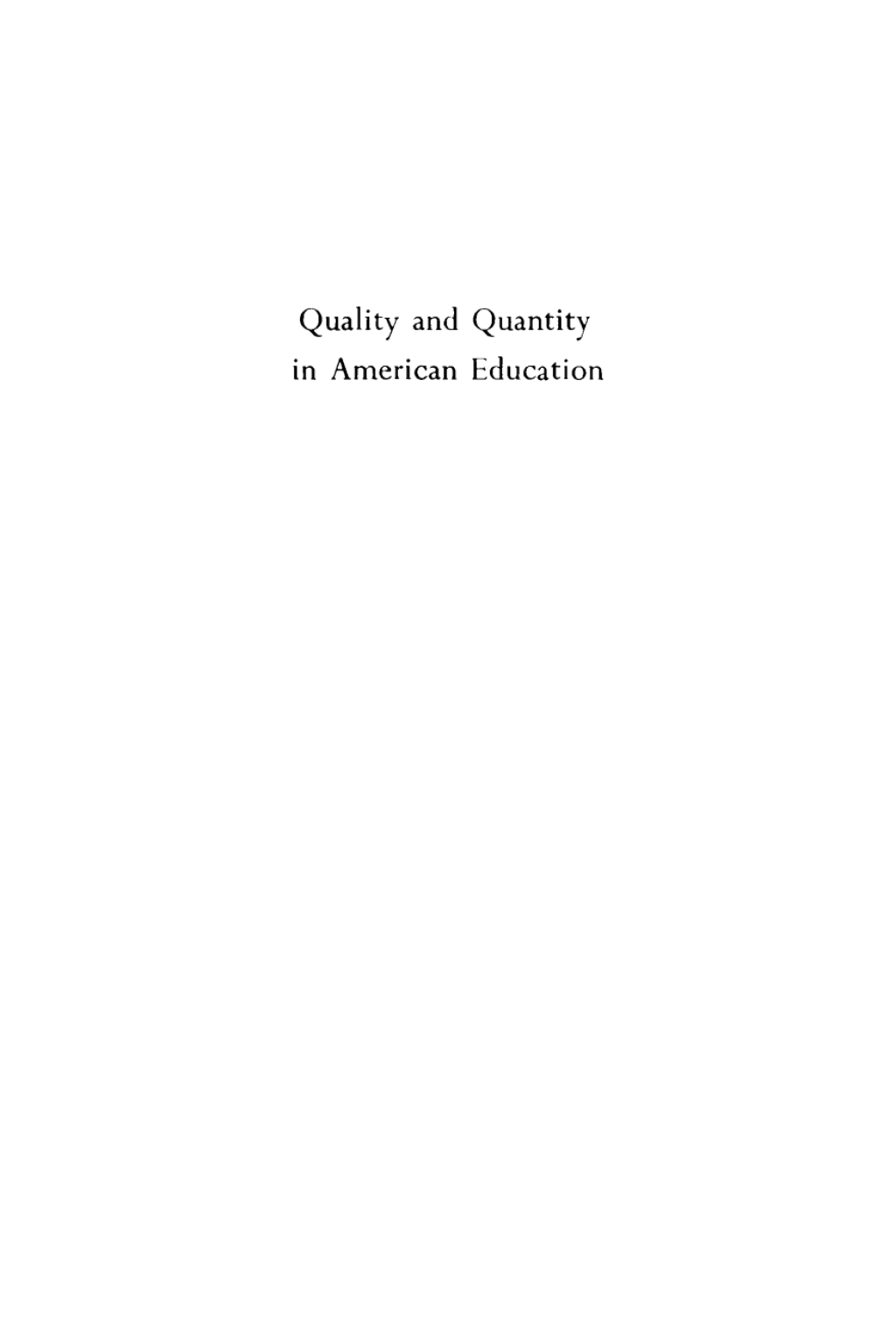 Quality and Quantity in American Education Forty-sixth Annual Schoomen's Week Proceedings  â€“ PDF/EPUB Version Downloadable