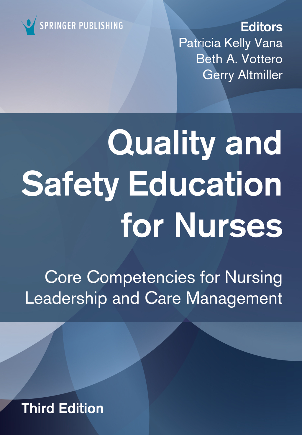 Quality and Safety Education for Nurses Core Competencies for Nursing Leadership and Care Management 3rd Edition â€“ PDF/EPUB Version Downloadable